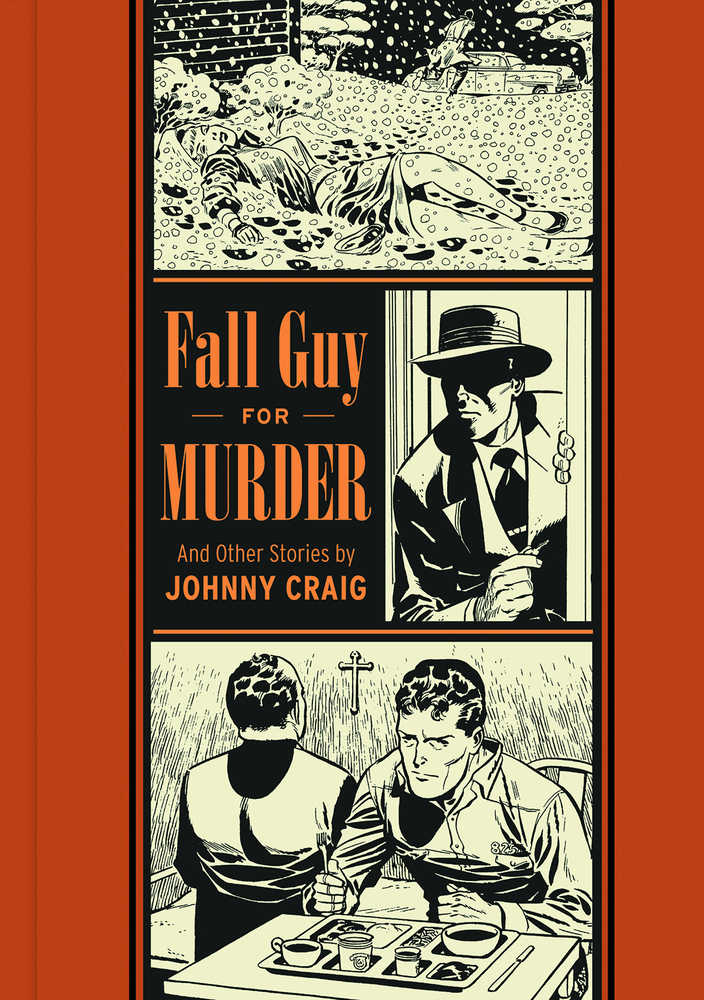EC Johnny Craig: Fall Guy For Murder And Other Stories HC
