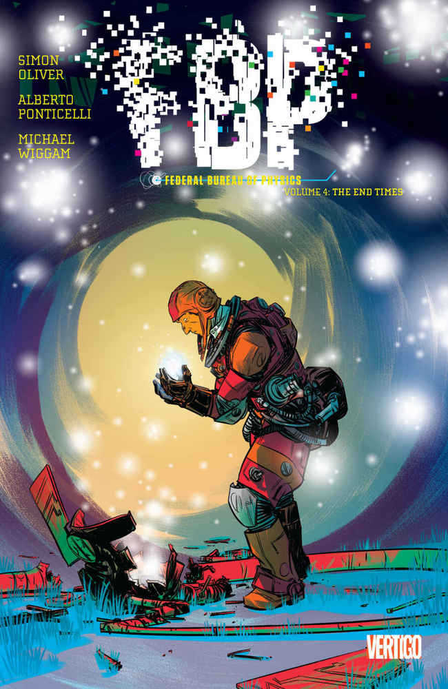 FBP: Federal Bureau Of Physics Vol 04: The End Times TPB (Mature)
