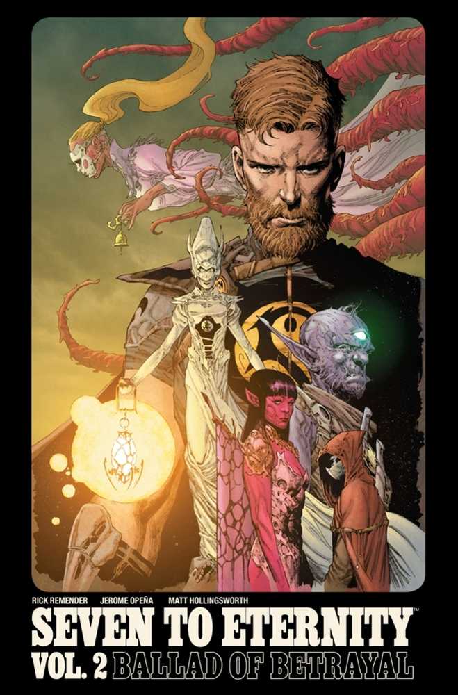 Seven To Eternity Vol 02: Ballad of Betrayal TPB (Mature)