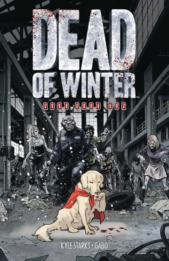 Dead Of Winter: Good Good Dog TPB (Mature)