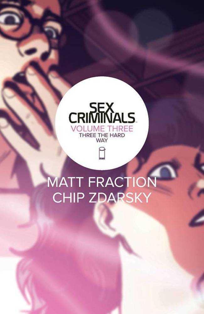 Sex Criminals Vol 03: Three The Hard Way TPB (Mature)