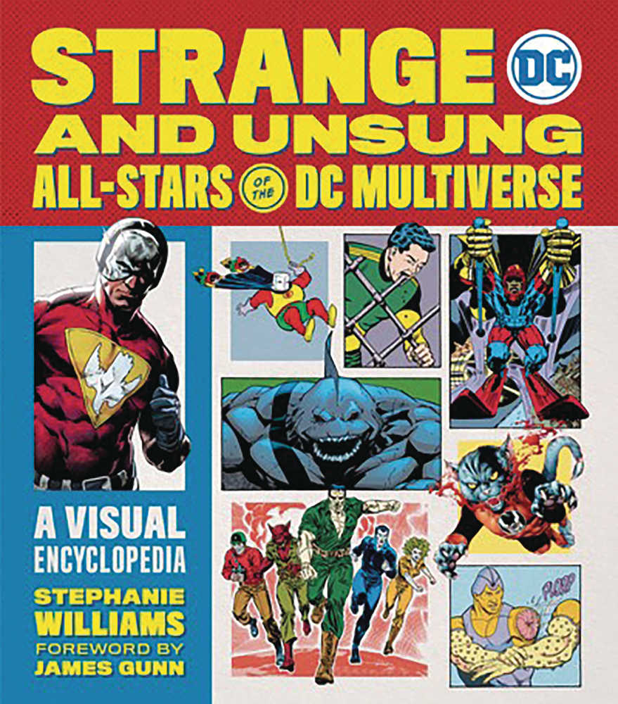 Strange & Unsung All-Stars of the DC Multiverse: A Visual Encyclopedia HC