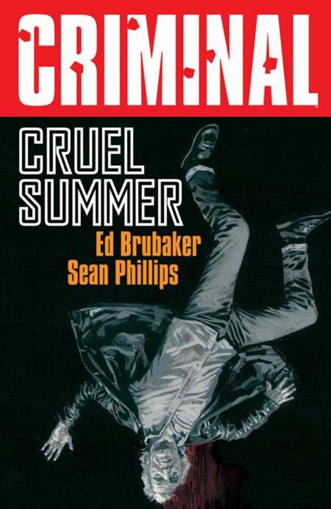 Criminal Vol 10: Cruel Summer TPB (New Printing) (Mature)