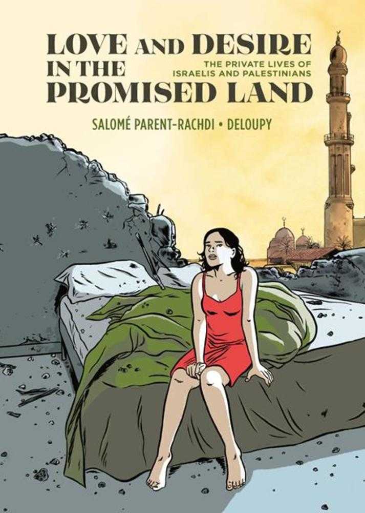 Love And Desire In The Promised Land: The Private Lives Of Israelis And Palestinians HC (Mature)