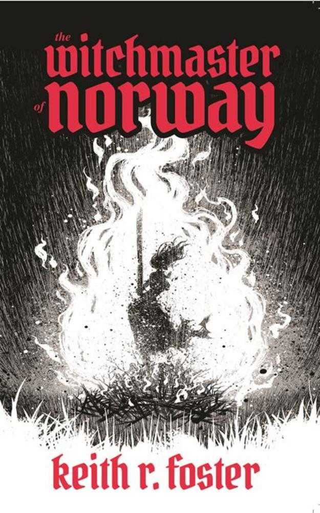 Witchmaster Of Norway: An Illustrated Novel