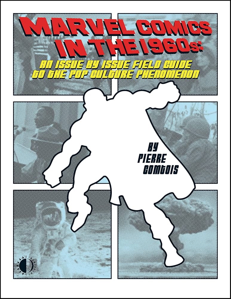 Marvel Comics In The 1960s (Softcover)