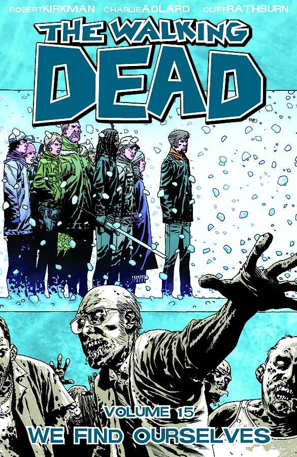 Walking Dead Vol 15: We Find Ourselves TPB