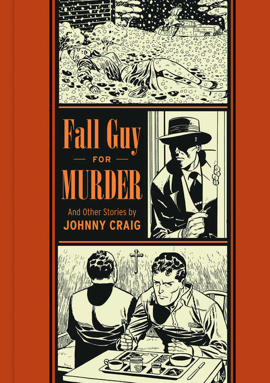 EC Johnny Craig: Fall Guy For Murder And Other Stories HC