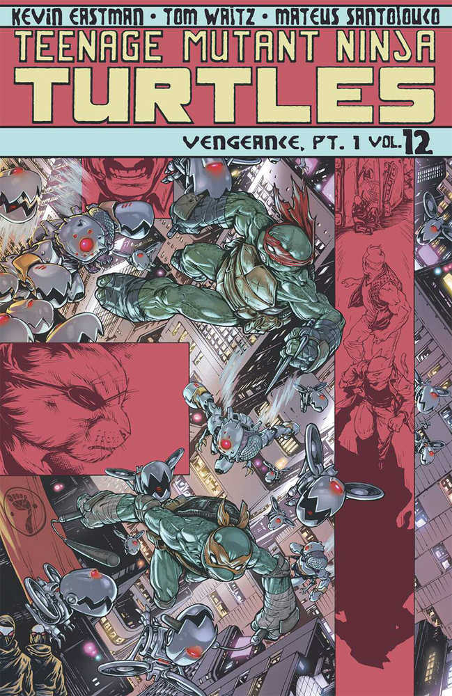 Teenage Mutant Ninja Turtles [2011] Vol 12: Vengeance Pt 1 TPB