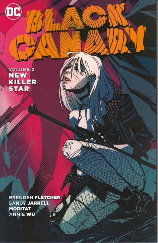 Black Canary TPB Volume 02 New Killer Star