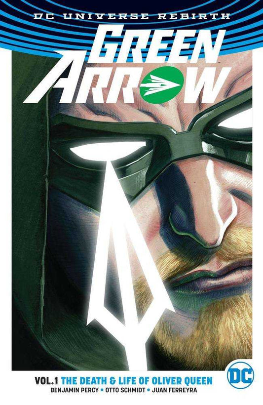 Green Arrow [2016] Vol 01: The Death &  Life Of Oliver Queen TPB