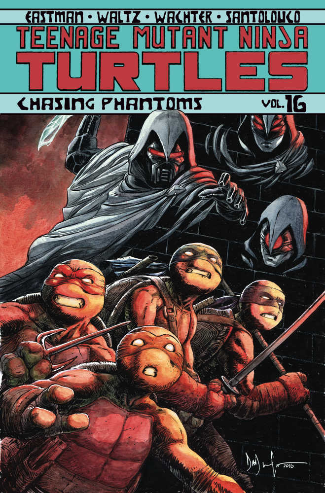 Teenage Mutant Ninja Turtles [2011] Vol 16: Chasing Phantoms TPB