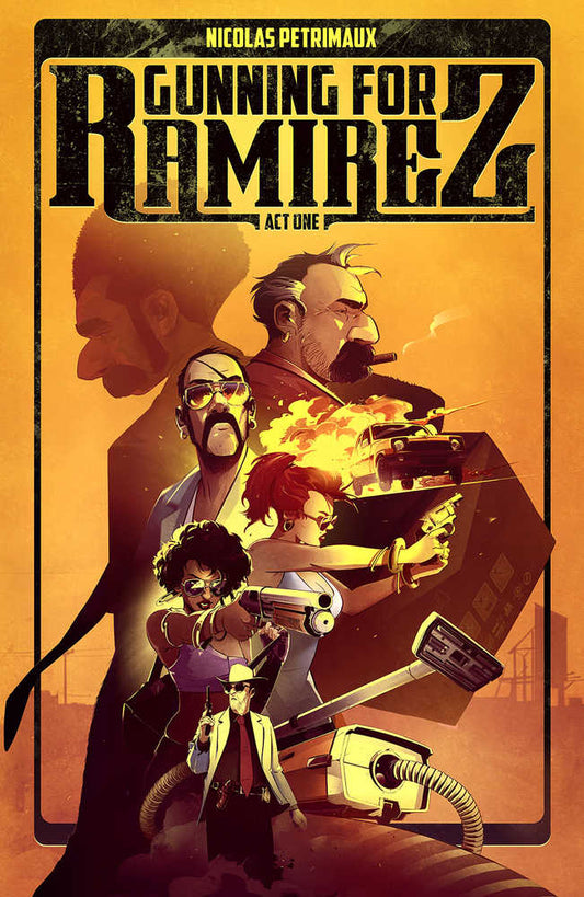 Gunning For Ramirez Vol 01 TPB