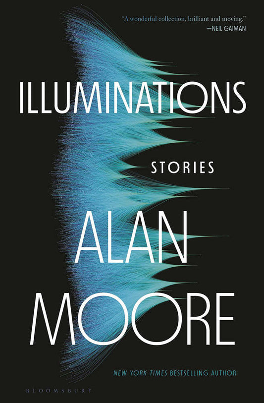 Illuminations Stories By Alan Moore Hardcover