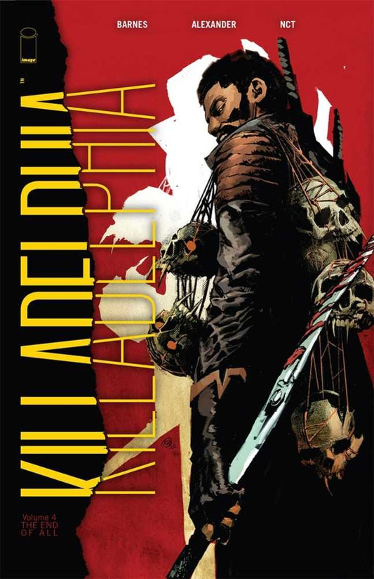 Killadelphia Vol 04: End Of All TPB (Mature)