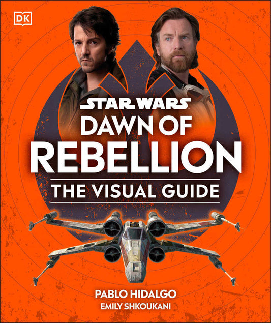 Star Wars Dawn Of Rebellion Visual Guide Hardcover