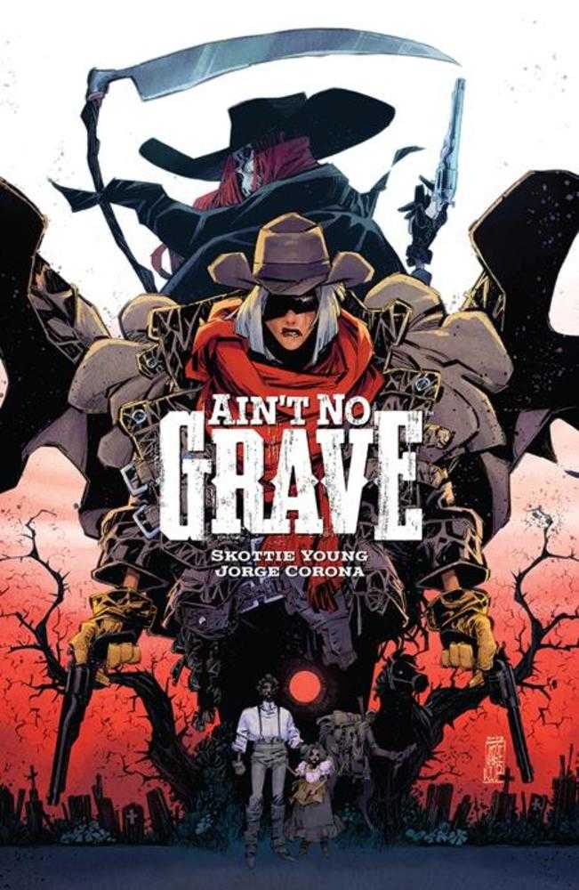 Aint No Grave TPB Cover A Jorge Corona (Mature)