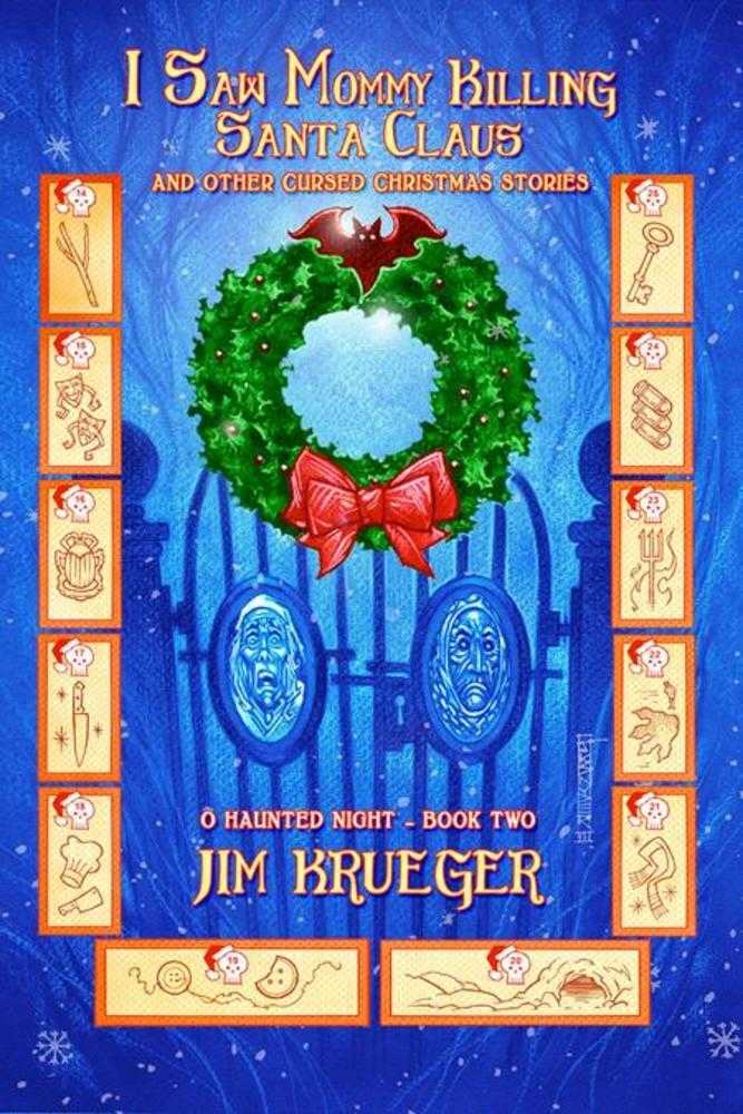 I Saw Mommy Killing Santa Claus And Other Cursed Christmas Stories Vol 02: O Haunted Night