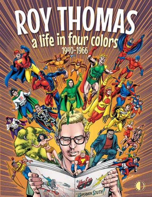 Roy Thomas: A Life In Four Colors 1940-1966 HC