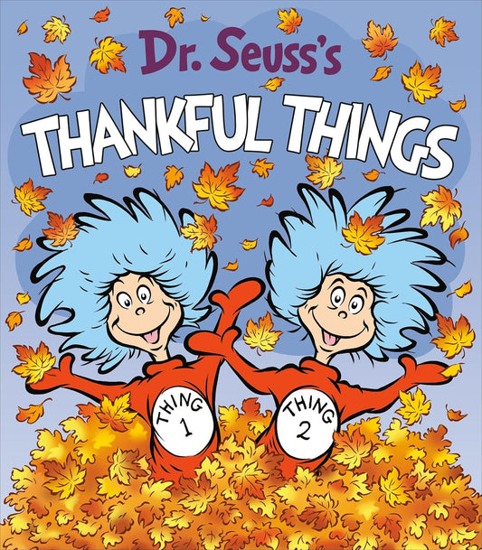 Dr Seuss's Thankful Things Board Book