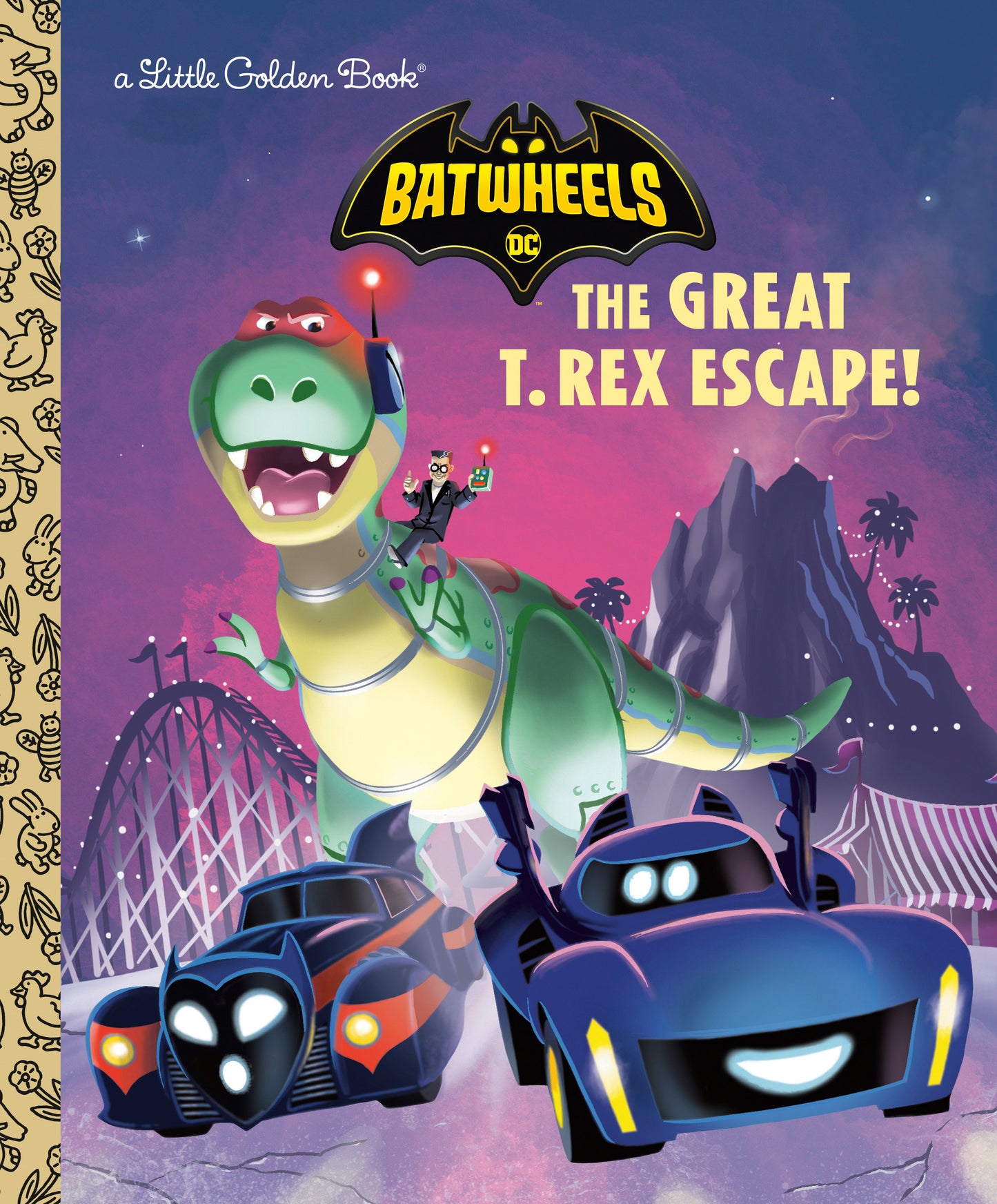 The Great T. Rex Escape! (DC Batman: Batwheels)