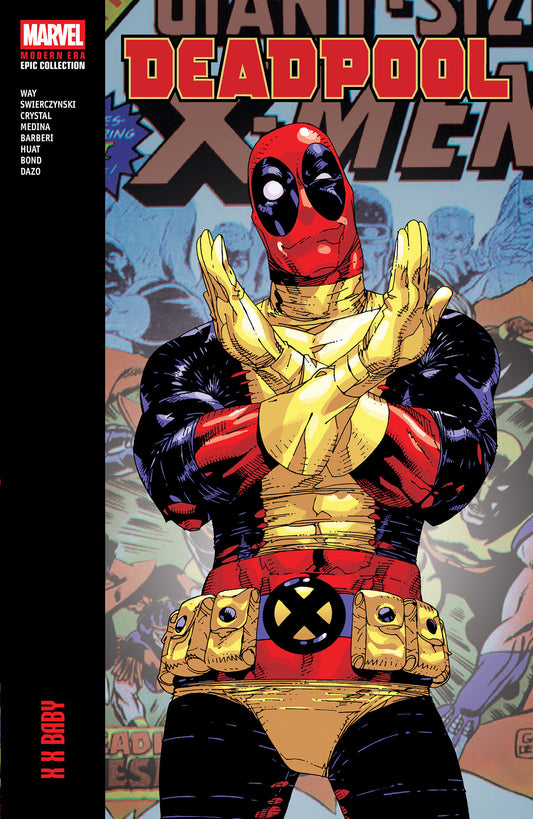 Deadpool Modern Era Epic Collection: X X Baby TPB
