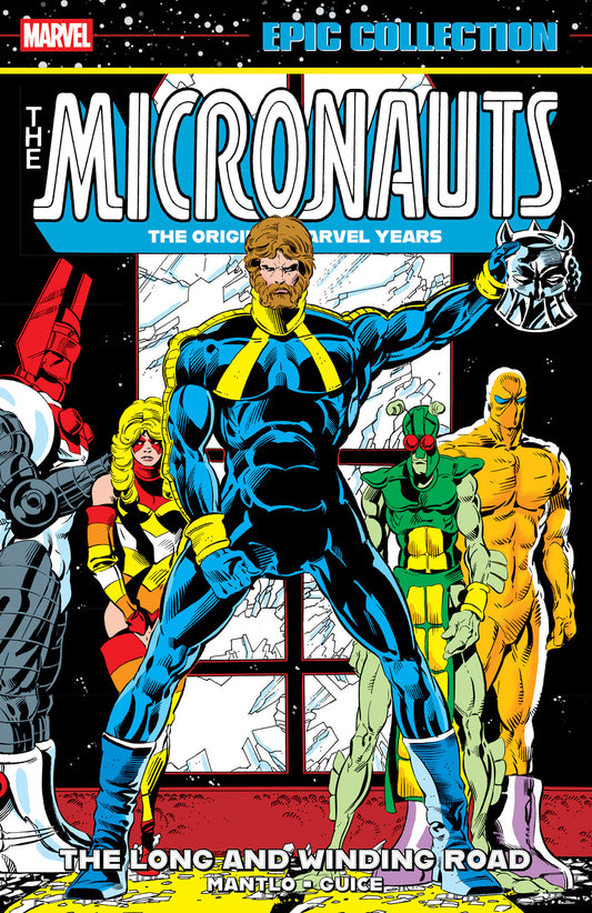Micronauts Epic Collection: The Original Marvel Years - The Long And Winding Road TPB