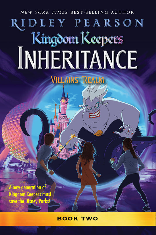 Kingdom Keepers: Inheritance Vol 02: Villains' Realm