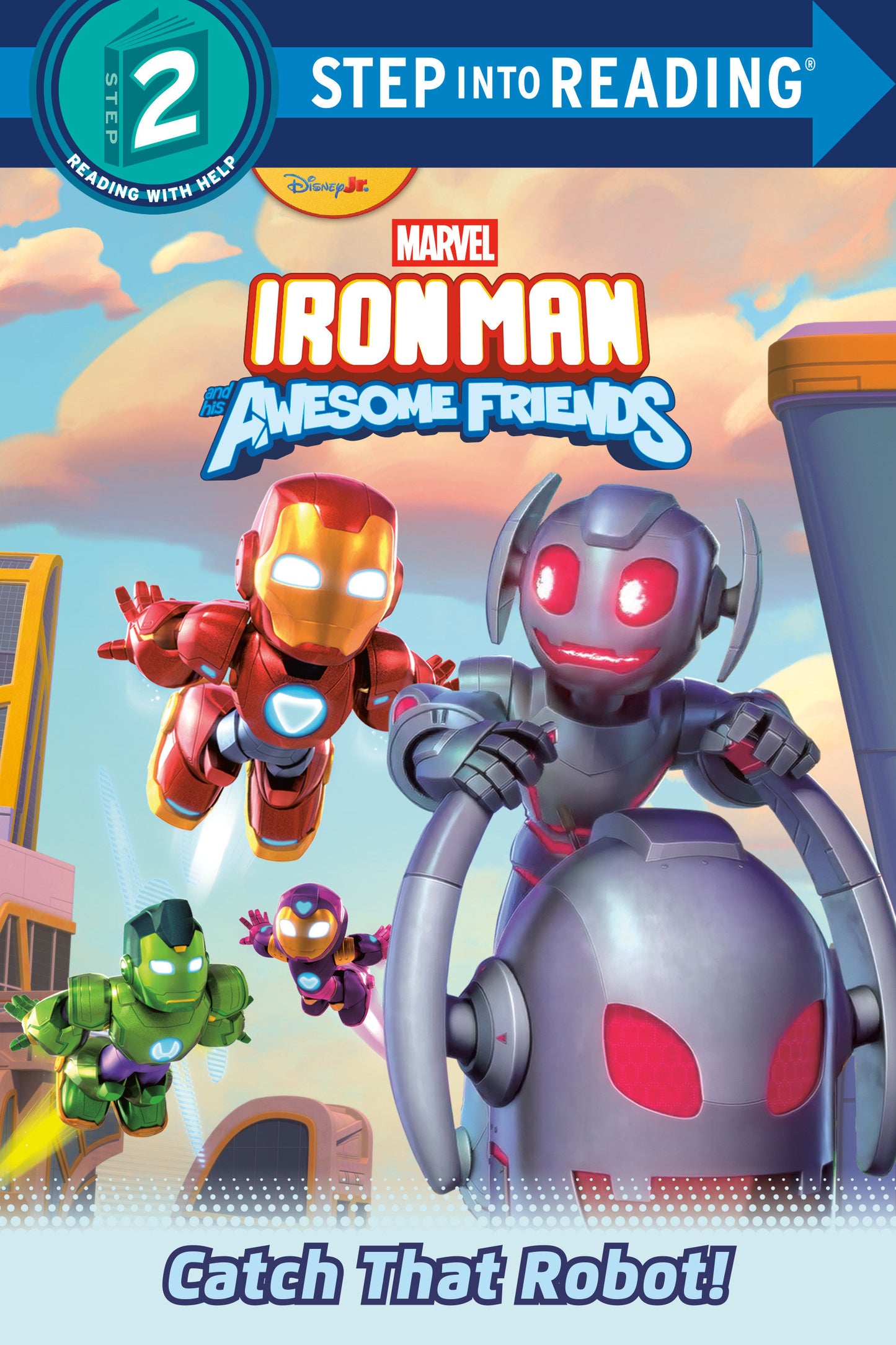 Iron Man And His Awesome Friends: Catch That Robot! (Marvel)