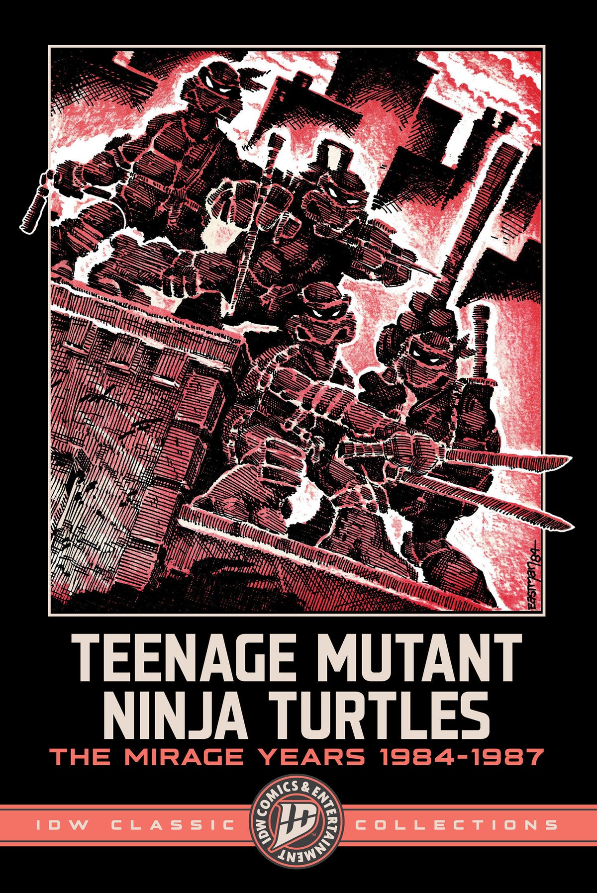 Teenage Mutant Ninja Turtles: The Mirage Years 1984-1987  IDW Classic Collections