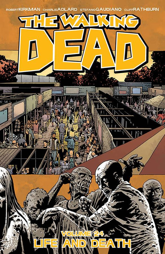 Walking Dead Vol 24: Life and Death TPB