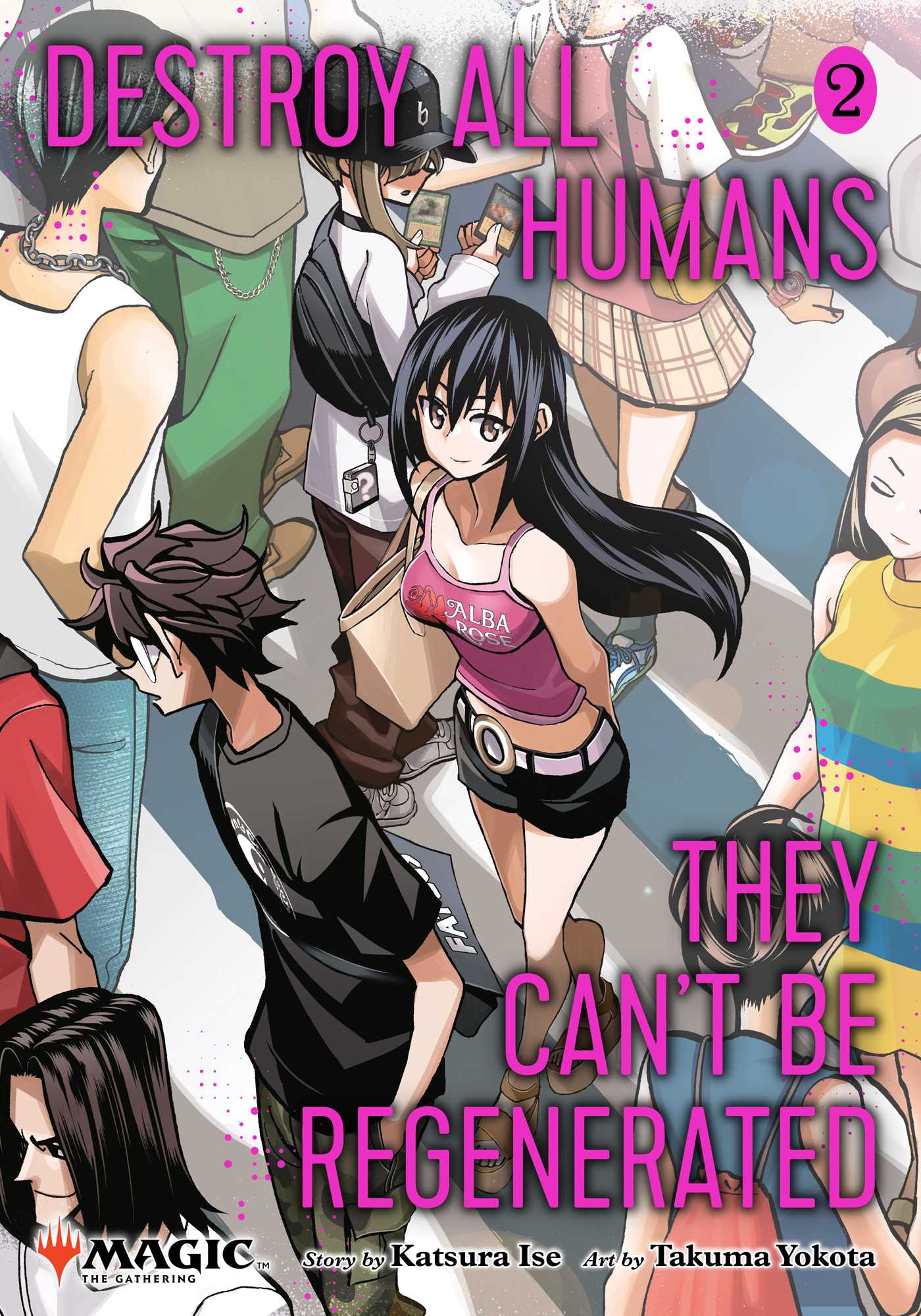 Destroy All Humans They Can't Be Regenerated (Magic The Gathering Manga) Vol 02