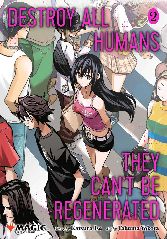 Destroy All Humans They Can't Be Regenerated (Magic The Gathering Manga) Vol 02