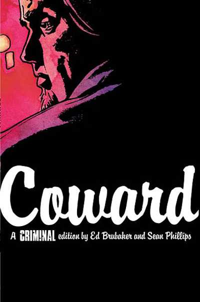 Criminal Vol 01: Coward TPB